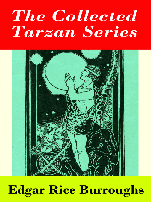 Title details for The Collected Tarzan Series by Edgar Rice Burroughs - Available